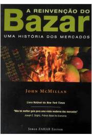 A Reinvenção do Bazar: uma História dos Mercados