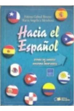 Hacia El Español: Curso de Lengua y Cultura Hispánica - Nível Básico