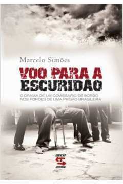 Vôo para a Escuridão de Marcelo Simões pela Geração Editorial (2010)

