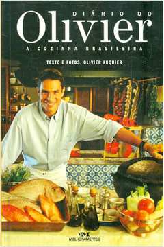 Diário do Olivier: a Cozinha Brasileira