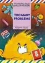 Too Many Problems