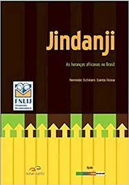 Jindanji - as Heranças Africanas no Brasil