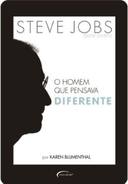 Steve Jobs: o Homem Que Pensava Diferente
