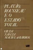 Platão, Rousseau e o Estado Total