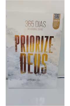 Priorize Deus Devocionais Diários para 366 Dias