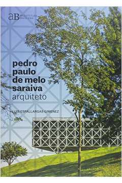 Pedro Paulo de Melo Saraiva: Arquiteto
