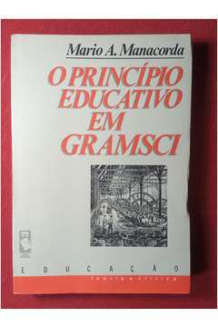 O Princípio Educativo Em Gramsci
