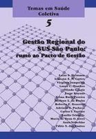 Gestão Regional do Sus - São Paulo: Rumo ao Pacto de Gestão