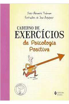 Caderno de Exercícios de Psicologia Positiva