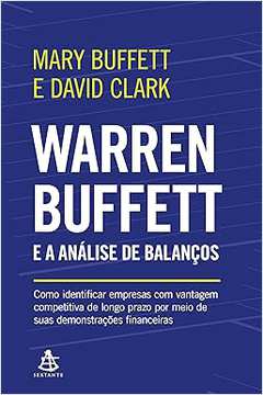Warren Buffett e a Análise de Balanços: Como Identificar Empresas Com