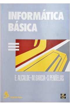 Informática Básica de E. Alcalde pela Makron Books (1991)
