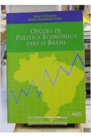 Opções de Política Econômica para o Brasil