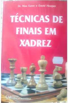 Livro do Campeão Mundial Max Euwe: Técnicas de Finais em Xadrez