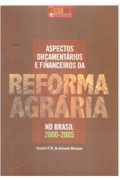 Aspectos Orçamentários e Financeiros da Reforma Agrária no Brasil
