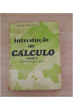 Introdução ao Cálculo - Volume II