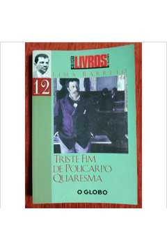 Coleção Livros o Globo 12 - Triste Fim de Policarpo Quaresma