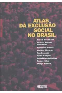 Atlas da Exclusão Social no Brasil - Vol. 1 - Livro