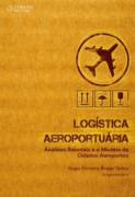 Logística Aeroportuária - Análises Setoriais e Modelo de Cidades-ae