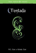 The House of Night 6 - Tentada