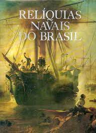 Relíquias Navais do Brasil