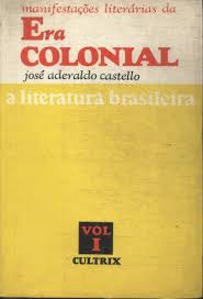 Manifestações Literárias da era Colonial - a Literatura Brasileira