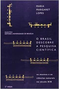O Brasil Descobre a Pesquisa Científica