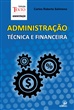 Administração Técnica e Financeira