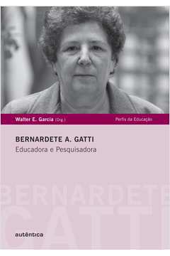 Bernardete A. Gatti - Educadora e Pesquisadora