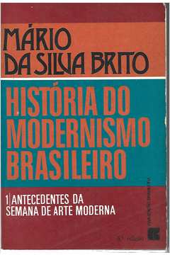 História do Modernismo Brasileiro