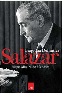 Salazar: Biografia Definitiva