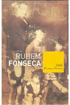 José/ Rubem Fonseca