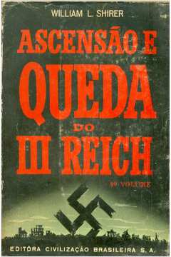 Ascensão e Queda do III Reich Vol. 4