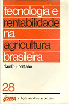 Tecnologia e Rentabilidade na Agricultura Brasileira