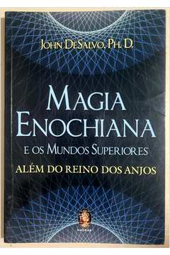 Magia Enochiana e os Mundos Superiores