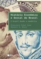História Econômica e Social do Brasil. o Brasil Desde a República