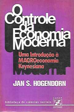 O Controle da Economia Moderna