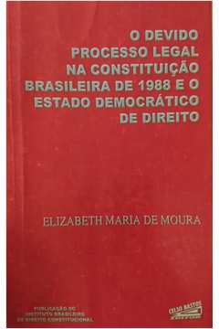 O Devido Processo Legal na Constituição Brasileira de 1988 e o Estado