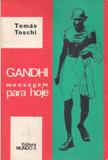 Gandhi: Mensagem para Hoje