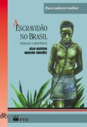A Escravidão no Brasil