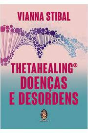 Thetahealing/ Doenças e Desordens
