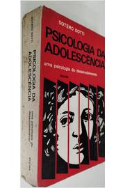 Psicologia da Adolescência- uma Psicologia do Desenvolvimento
