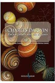 Charles Darwin Em um Futuro Não tão Distante