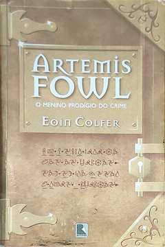 Livro - Artemis Fowl: O menino prodígio do crime (Vol. 1) - Livros de  Literatura Juvenil - Magazine Luiza