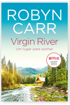 Virgin River - um Lugar para Sonhar