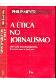 A Ética no Jornalismo