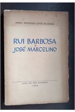 Rui Barbosa e José Marcelino