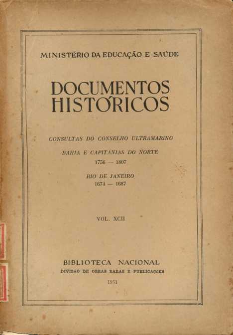 Documentos Históricos : Consultas do Conselho Ultramarino - Vol. Xcii