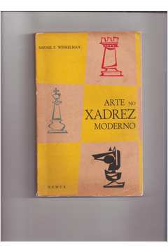 Livro Arte no Xadrez Moderno - Barnie F. Winkelman - L7187