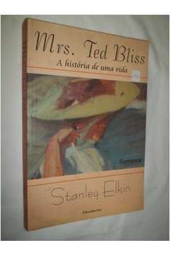 Mrs. Ted Bliss - a História de uma Vida
