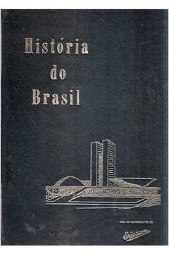 História do Brasil - Vol. IV
